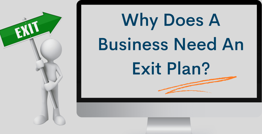 Why Does A Business Need An Exit plan